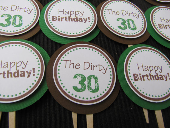 Dirthy Thirty Cupcake toppers