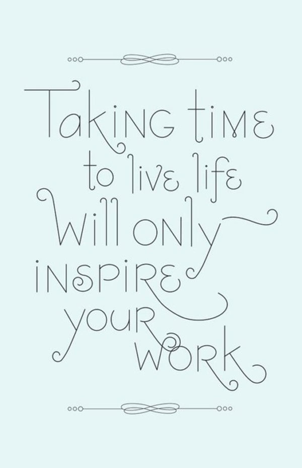Take Time To Live Life