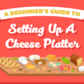 beginners tips for setting a cheese platter