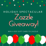 Holiday Zazzle Giveaway, Get a $25 Gift Card To Zazzle!